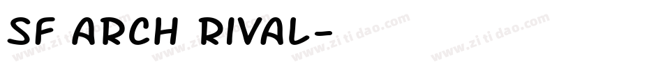 SF Arch Rival字体转换